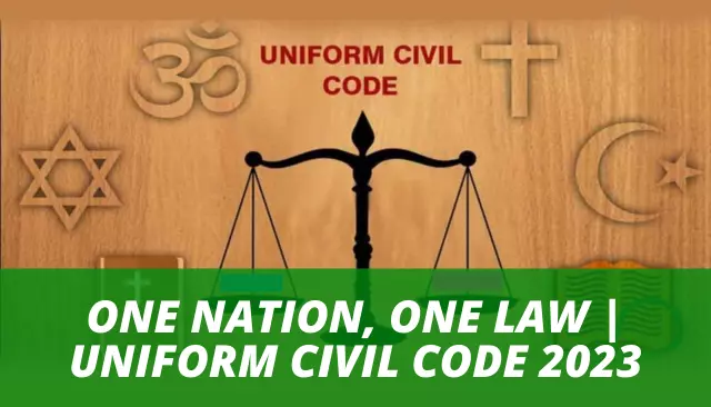 One Nation, One Law | Uniform Civil Code 2023