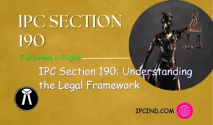 IPC Section 190: Understanding the Legal Framework